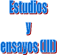 Estudios
y
ensayos (III)