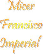 Micer
Francisco
Imperial