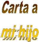 Carta a
mi hijo